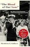 Buy : The Blood of Our Sons: Men, Women, and the Renegotiation of British Citizenship During the Great War