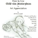 How to Use Child Size Masterpieces