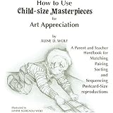 How to Use Child Size Masterpieces