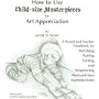 How to Use Child-size Masterpieces for Art Appreciation