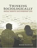 Thinking Sociologically: Social Scripts and Everyday Life