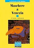 Italiano Facile - Stufe 2: Italiano Facile. Maschere a Venezia