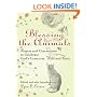 Blessing The Animals: Prayers and Ceremonies to Celebrate God's Creatures, Wild and Tame