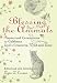 Blessing The Animals: Prayers and Ceremonies to Celebrate God's Creatures, Wild and Tame