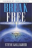  : Break Free: From the Lusts of This World