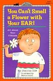 Buy : You Cant Smell a Flower with Your Ear! (All Aboard Science Reader)