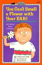 You Can't Smell a Flower with Your Ear! (All Aboard Science Reader)