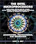 The Intel Microprocessors 8086/8088, 80186/80188, 80286, 80386, 80486, Pentium, and Pentium Pro Processor Architecture, Programming, and Inter- facing The Intel Microprocessors 8086/8088, 80186/80188, 80286, 80386, 80486, Pentium, and Pentium Pro Processor Architecture, Programming, and Inter- facing