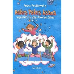 Hokus Pokus Asana. Yogaspiele für jeden Monat des Jahres (Gebundene Ausgabe)