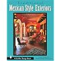 Traditional Mexican Style Exteriors