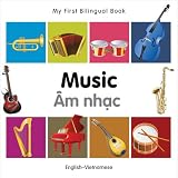 My First Bilingual Book-Music (English-Vietnamese)