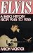 Elvis, the New Rage: A Radio History from 1945 to 1955