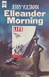 Elleander Morning oder Der Krieg, der nicht stattfand. Science Fiction Roman.