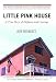 Little Pink House: A True Story of Defiance and Courage
