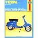 Vespa Scooters Owners Workshop Manual: All Rotary Valve Models 1959 to 1978: No. 126