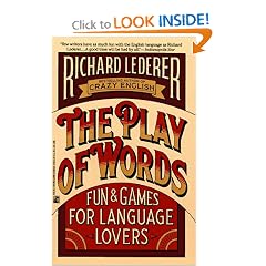 The Play of Words: Fun & Games for Language Lovers