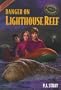 The Danger on Lighthouse Reef (Passport Mysteries Series)
