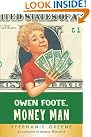 Owen Foote, Money...