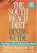 The South Beach Diet Dining Guide: Your Reference Guide to Restaurants Across America