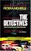 Search : The Detectives: Their Toughest Cases In Their Own Words