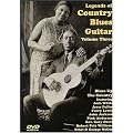 Legends Of Country Blues Guitar - Vol. 3 [1995] [DVD]