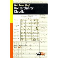 Konzertf�hrer Klassik: Orchestermusik von A-Z (Serie Musik)