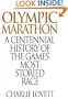 Olympic Marathon: A Centennial History of the Games' Most Storied Race