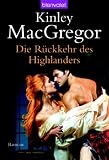 Die R�ckkehr des Highlanders - Kinley MacGregor