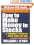 How to Make Money in Stocks: A Winning System in Good Times or Bad