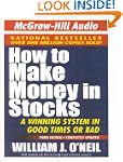How to Make Money in Stocks: A Winnin...