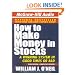 How to Make Money in Stocks: A Winning System in Good Times or Bad