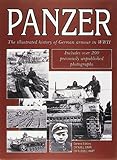 Panzer: The Illustrated History of Germany's Armored Forces in WWII