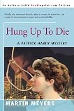 Used : Hung Up to Die (Patrick Hardy Mysteries)