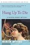 Hung Up To Die: A Patrick Hardy Mystery (Patrick Hardy Mysteries)