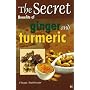 The Secret Benefits of Ginger and Turmeric