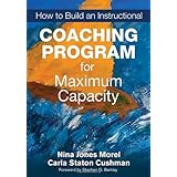how to build an instructional coaching program for maximum capacity