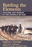 Battling the Elements: Weather and Terrain in the Conduct of War