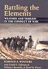 Battling the Elements: Weather and Terrain in the Conduct of War