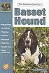 The Guide to Owning a Basset Hound (Guide to Owning)