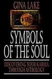 Symbols of the Soul: Discovering Your Karma Through Astrology