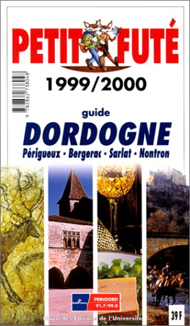 City Travel Guides Discounted  Livres : Dordogne-Périgord. Le Petit Futé 1999-2000