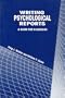 Writing Psychological Reports: A Guide for Clinicians
