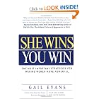 Click here to buy She Wins, You Win: The Most Important Strategies for Making Women More Powerful by Gail Evans.