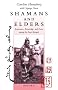 Shamans and Elders: Experience, Knowledge, and Power Among the Daur Mongols (Oxford Studies in Social and Cultural Anthropology)