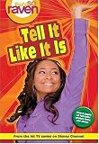 Tell It Like It Is (Thats So Raven)