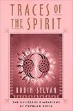 Traces of the Spirit: The Religious Dimensions of Popular Music