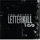 The Bridge by Letter Kills