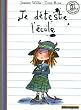 Je d�teste l'�cole