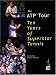 Search : The ATP Tour: Ten Years of Superstar Tennis