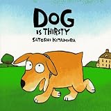 Buy : Dog Is Thirsty